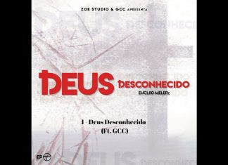 Deus Desconhecido – Eucli10 Melerz (Ft. GCC) Deus Desconhecido - Eucli10 Melerz (Ft. GCC)