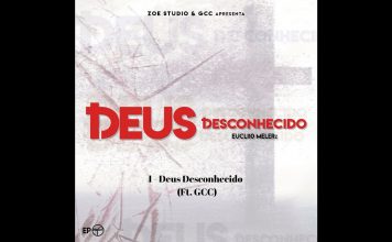 Deus Desconhecido – Eucli10 Melerz (Ft. GCC) Deus Desconhecido - Eucli10 Melerz (Ft. GCC)