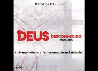 Evangelho Barato – Eucli10 Melerz (Ft. Denaura x Emauel Malamba) Evangelho Barato - Eucli10 Melerz (Ft. Denaura x Emauel Malamba