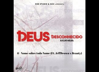 Nome sobre todo Nome – Eucli10 Melerz (Ft. JeffBrown x Beauty) Nome sobre todo Nome - Eucli10 Melerz (Ft. JeffBrown x Beauty)