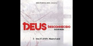 Atos 17.23 – (Ft. Mauro Luís) Atos 17.23 - (Ft. Mauro Luís)