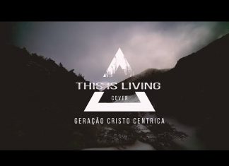 Geração Cristo Centrica – This is Living (cover Emanuel Malamba) Geração Cristo Centrica - This is Living (cover Emanuel Malamba)