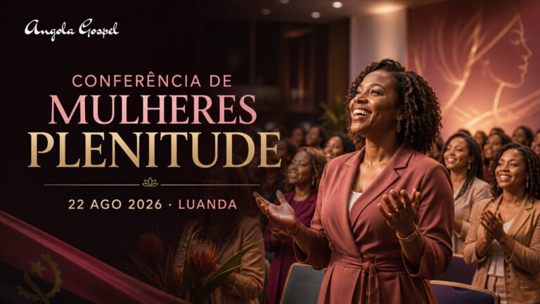 Conferência de Mulheres Plenitude — Angola Gospel