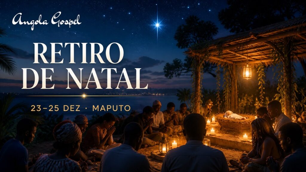 Retiro de Natal Maputo 2026 — Angola Gospel